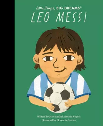 Little People Big Deams: LEO MESSI Hardback Book