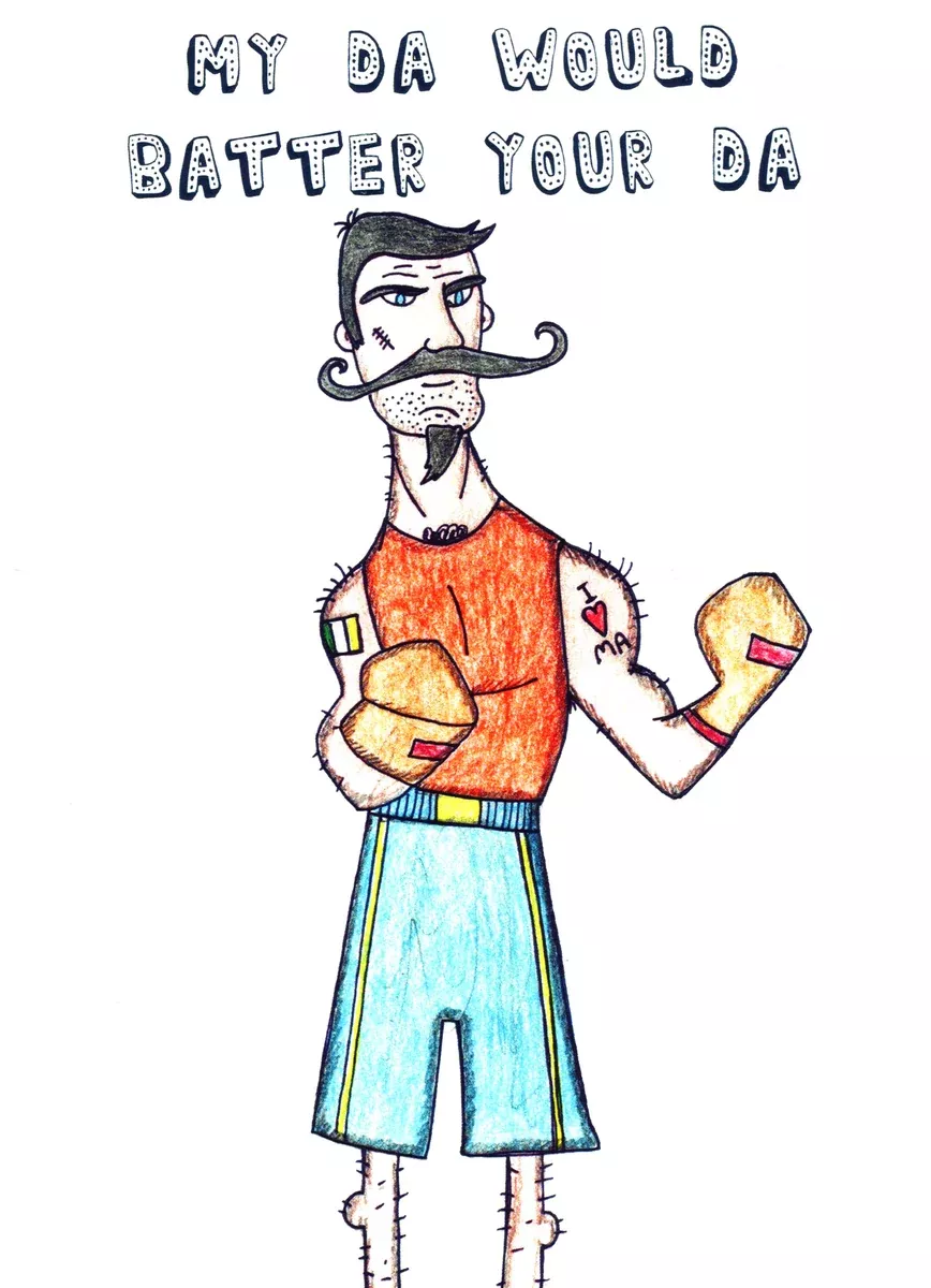 My Da Would Batter Your Da Greeting Card